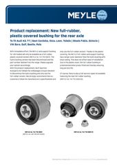 Product replacement: New full-rubber, plastic covered bushing for the rear axle